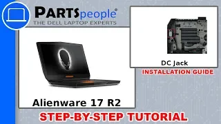 Dell Alienware 17 R2 (P43F001) DC Jack How-To Video Tutorial