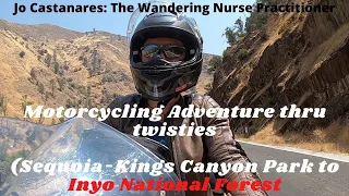 🏍Sequoia – Kings Canyon Nat'l PARK to INYO Nat'l FOREST (#Motorcyling thru twisty ROADS: Vlog 168)