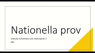 Nationella prov Sve3/Sva3 - se mig skriva ett PM och berätta vad/hur jag gör samt varför