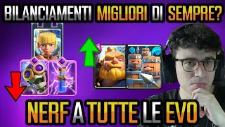 I BILANCIAMENTI MIGLIORI DI SEMPRE? NERF A TUTTE LE EVO! - CLASH ROYALE ITA