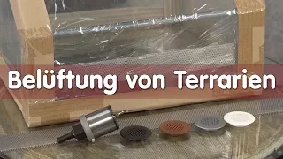 Reptil TV - Technik - Belüftung von Terrarien