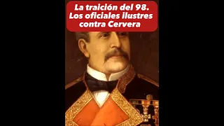 LA TRAICIÓN DEL 98. LOS MEJORES OFICIALES DE LA MARINA, CONTRA CERVERA. #