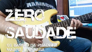 Zero Saudade - Os Barões da Pisadinha, Maiara & Maraisa - Guitarra Cover + Cifra - Luiz Eduardo Zebu