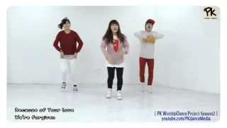 [PK워프 시즌2] Because of Your love  주사랑으로 영어 - CCD워십댄스 찬양율동 배우기영상 Promise Keepers Worship Dance Project