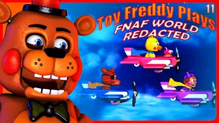 Toy Freddy Plays FNAF World Redacted | Flying Through The Sky With Foxy! [Part 11]