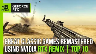 TOP 10 Games We Want Remastered Using RTX Remix