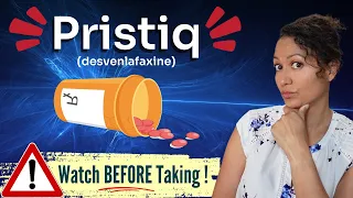 What you MUST Know BEFORE Taking Pristiq (desvenlafaxine)!