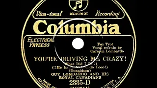 1930 HITS ARCHIVE: You’re Driving Me Crazy - Guy Lombardo (Carmen Lombardo, vocal)