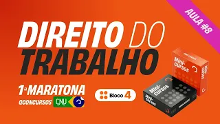 CNU Bloco 4 - Aula de Direito do Trabalho [Aula 8] | #MaratonaQC