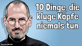 10 Dinge, die kluge Köpfe niemals tun! Deshalb tu auch du es nicht