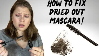 How to Fix Dried Out Mascara- HACK!!!