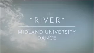 "RIVER" by Bishop Briggs | Performed by Midland University Dance