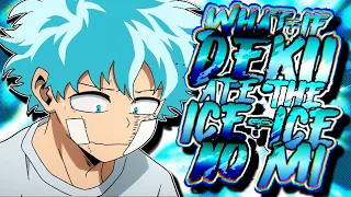 What If Deku Had An Ice Quirk | The Movie |