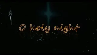 O Holy Night - Hillsong Live w/ Lyrics