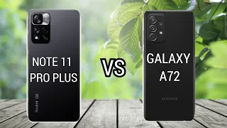 Redmi Note 11 Pro Plus 5G vs Samsung Galaxy A72 | which is best