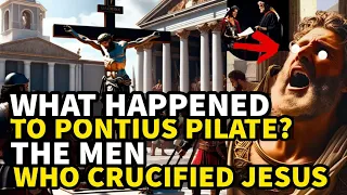 The Bitter Ending of Pontius Pilate After Crucifyi JESUS| #biblestories #pontiuspilate