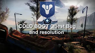 Cold boot quest bug and solution