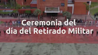 Ceremonia del día del Retirado Militar