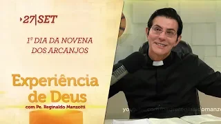 Experiência de Deus | 27-09-2018 | 1º Dia da Novena dos Arcanjos