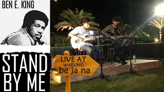 Ben E. King - Stand By Me [Xcom Acoustic Cover] Live At Warung be ja na Uluwatu 02/JUN/2021