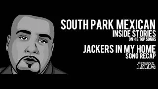 SPM aka South Park Mexican "Jackers In My Home" Inside Stories on Pocos Pero Locos