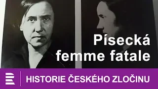 Historie českého zločinu: Písecká femme fatale