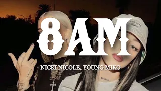 Nicki Nicole, Young Miko - 8 AM (Letra)