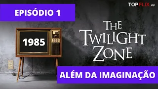 Além da Imaginação 1985 Dublado - Episódio 1 - Memórias