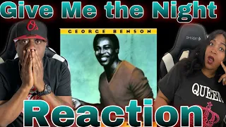 THIS IS DANCEFLOOR MUSIC!!! GEORGE BENSON - GIVE ME THE NIGHT (REACTION)