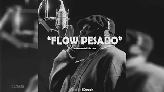 ´FLOW PESADO´ - BASE DE RAP / BOOM BAP FREESTYLE OLD SCHOOL (Prod. iDerck) Uso Libre