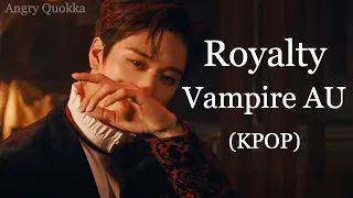 Vampire AU - Royalty | Kpop Edit / Movie Trailer | Angry Quokka