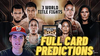 BELLATOR 300 FULL CARD PREDICTIONS!