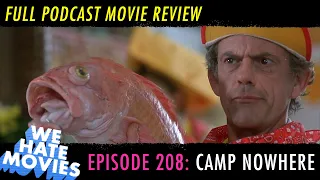 We Hate Movies - Camp Nowhere (1994) MOVIE REVIEW PODCAST