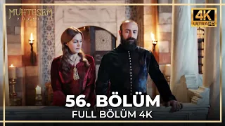 Muhteşem Yüzyıl 56. Bölüm (4K)