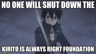 The Kirito Is Always Right Foundation. GRAND Re-Opening!