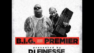 B.I.G. over Premier - presented by DJ Finesse NYC