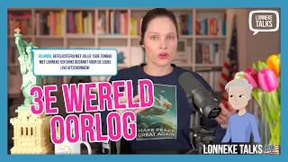 DERDE WERELDOORLOG?! + USA UPDATE APRIL 2024 - LONNEKE TALKS USA