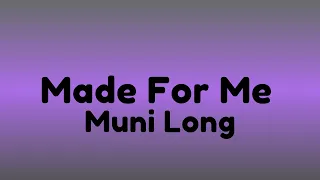 Muni Long - Made For Me