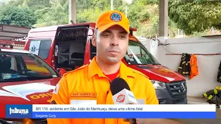 BR 116: acidente em São João do Manhuaçu deixa uma vítima fatal
