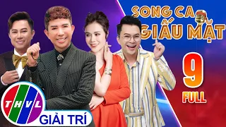 SONG CA GIẤU MẶT - TẬP 9 FULL: Thiếu Nữ 17 tuổi SỞ HỮU GIỌNG HÁT NGỌT LỊM làm Quốc Đại giật mình