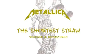 Metallica - The Shortest Straw [Remixed & Remastered]