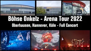 Böhse Onkelz - Arena Tour 2022 | Oberhausen, Hannover, Köln | Konzert zusammenschnitt | Full Show |