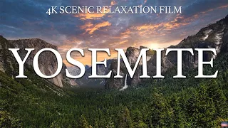 Yosemite National Park - 4K Scenic Relaxation Film with Calming Music