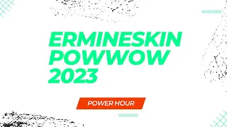 Ermineskin Powwow 2023 Power Hour