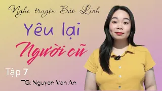 [Tập 7] Yêu Lại Người Cũ - Truyện tình cảm hay - Đụng độ với mẹ chồng