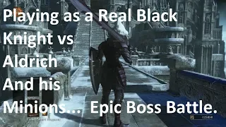 Dark Souls III Playing as a Real Black Knight vs Aldrich - Epic Boss Scenario Battle.