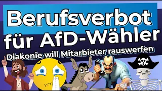 Berufsverbot für AfD-Wähler - Diakonie will Mitarbeiter rauswerfen [ Meinungspirat ]