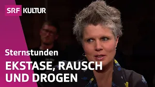 Der Reiz des Rausches – Sternstunde der Nacht | Im Gespräch | Sternstunde Philosophie | SRF Kultur