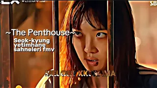 |•Seok-kyung yetimhane fmv•|#thepenthouse #seokkyung * Song: Pacify Her° @egogame8870