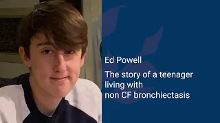 Ed Powell: My Experience of Bronchiectasis